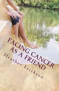 Facing Cancer as a Friend